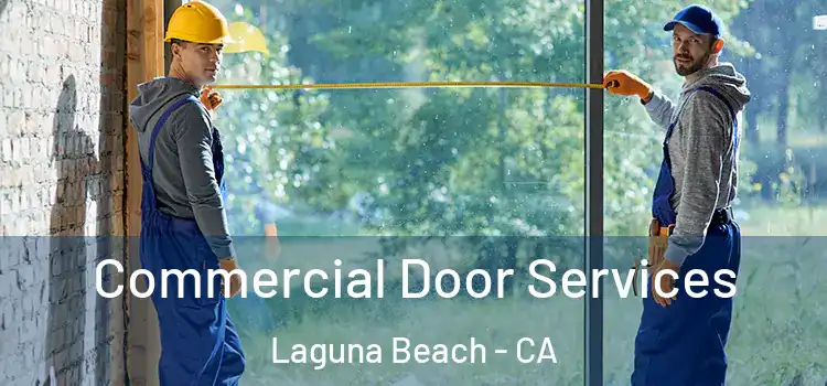 Commercial Door Services Laguna Beach - CA
