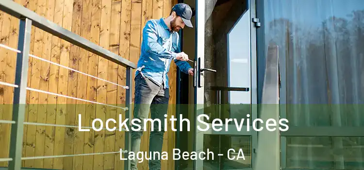 Locksmith Services Laguna Beach - CA